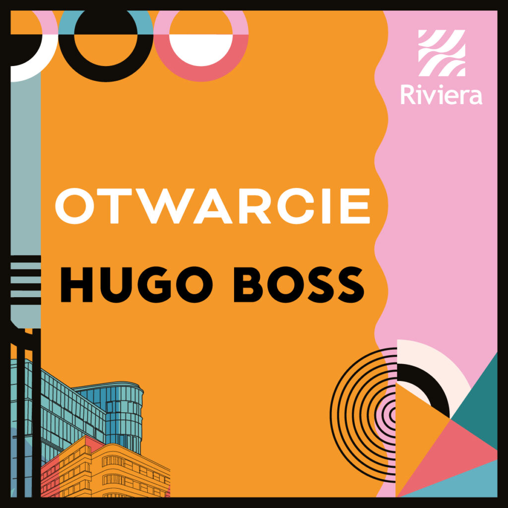 RIVIERA OTWARCIE HUGO BOSS promocje www post IG x px