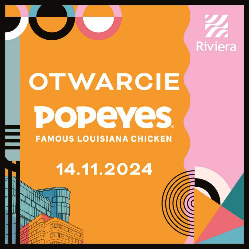 RIVIERA OTWARCIE POPEYES promocje www post IG x px