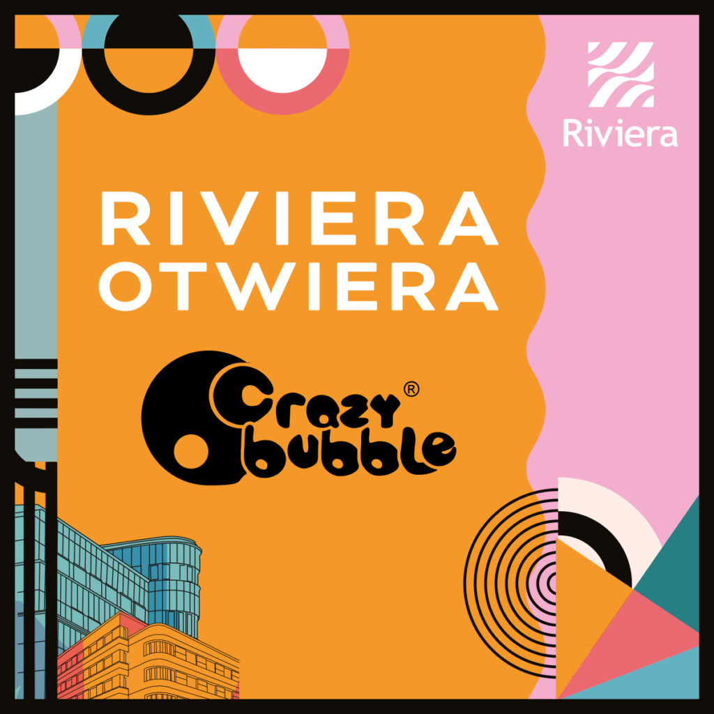 RIVIERA OTWARCIE CRAZY BUBBLE promocje www:post IG x px