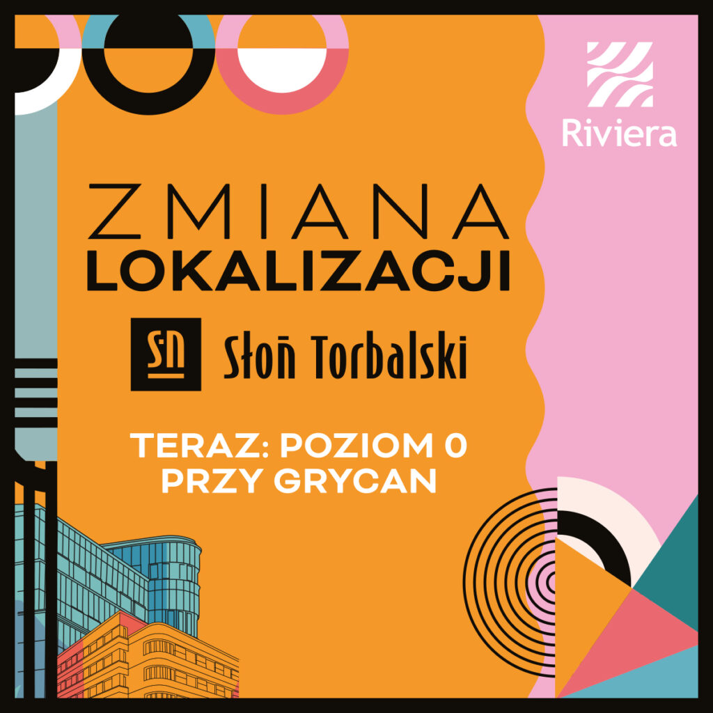 RIVIERA SŁOŃ TORBALSKI ZMIANA LOKALIZACJI promocje www:post I
