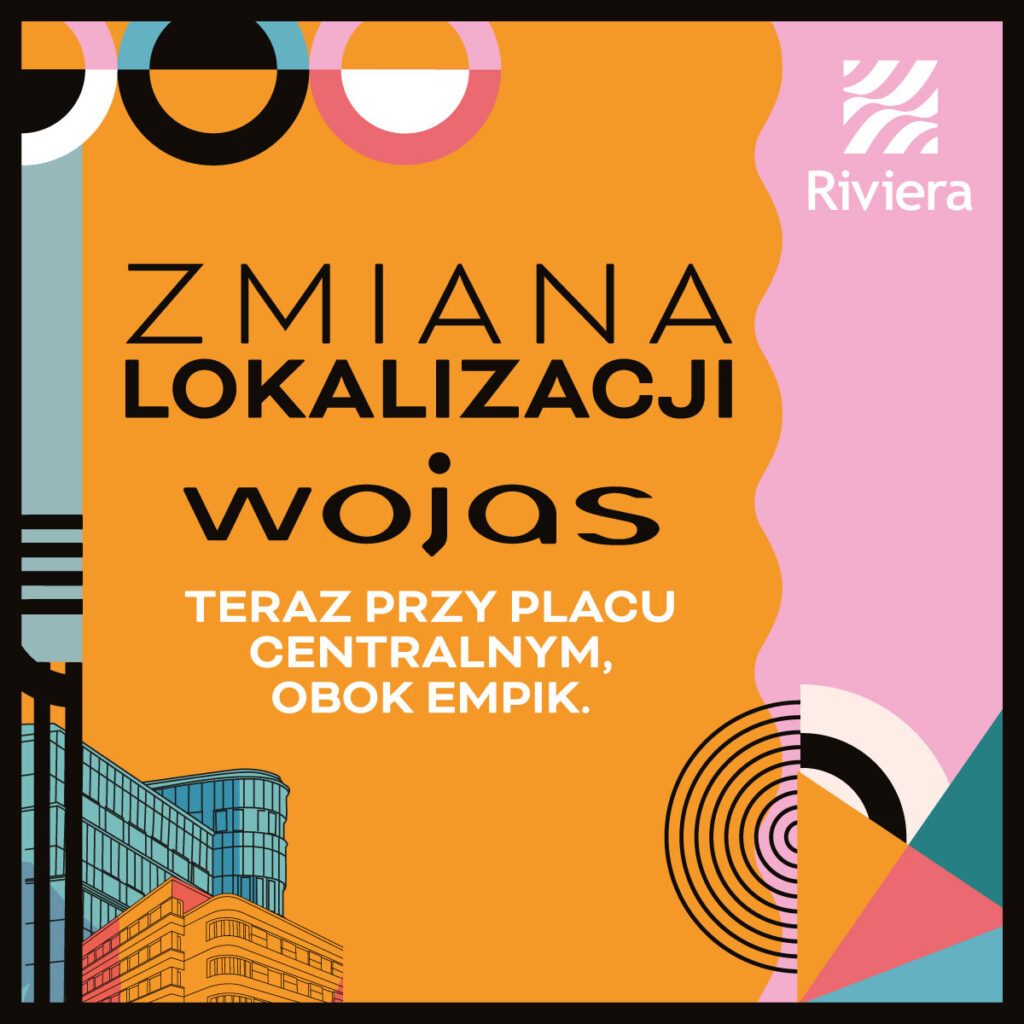 RIVIERA WOJAS ZMIANA LOKALIZACJI promocje wwwpost IG x px