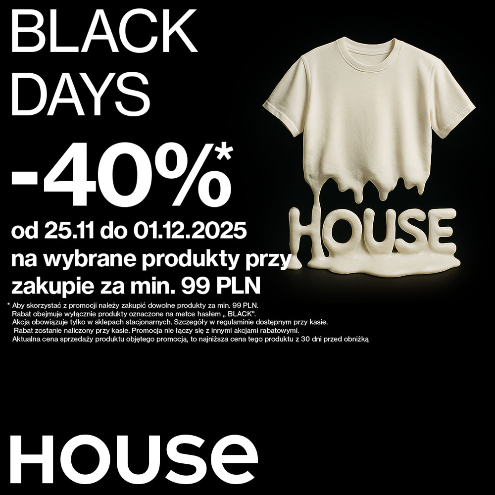 Promocja Black Days w Centrum Riviera, zniżka 40% na wybrane produkty House.