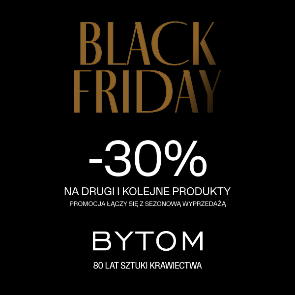 Promocja Black Friday w Bytom, zniżka 30% na drugi i kolejne produkty.
