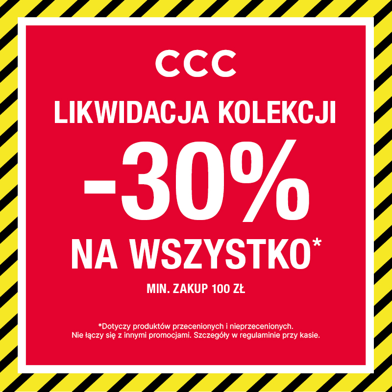 Grafika promocyjna CCC z napisem Likwidacja Kolekcji -30% na wszystko.