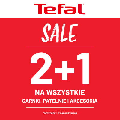 Promocja Tefal 2+1 na garnki, patelnie i akcesoria.