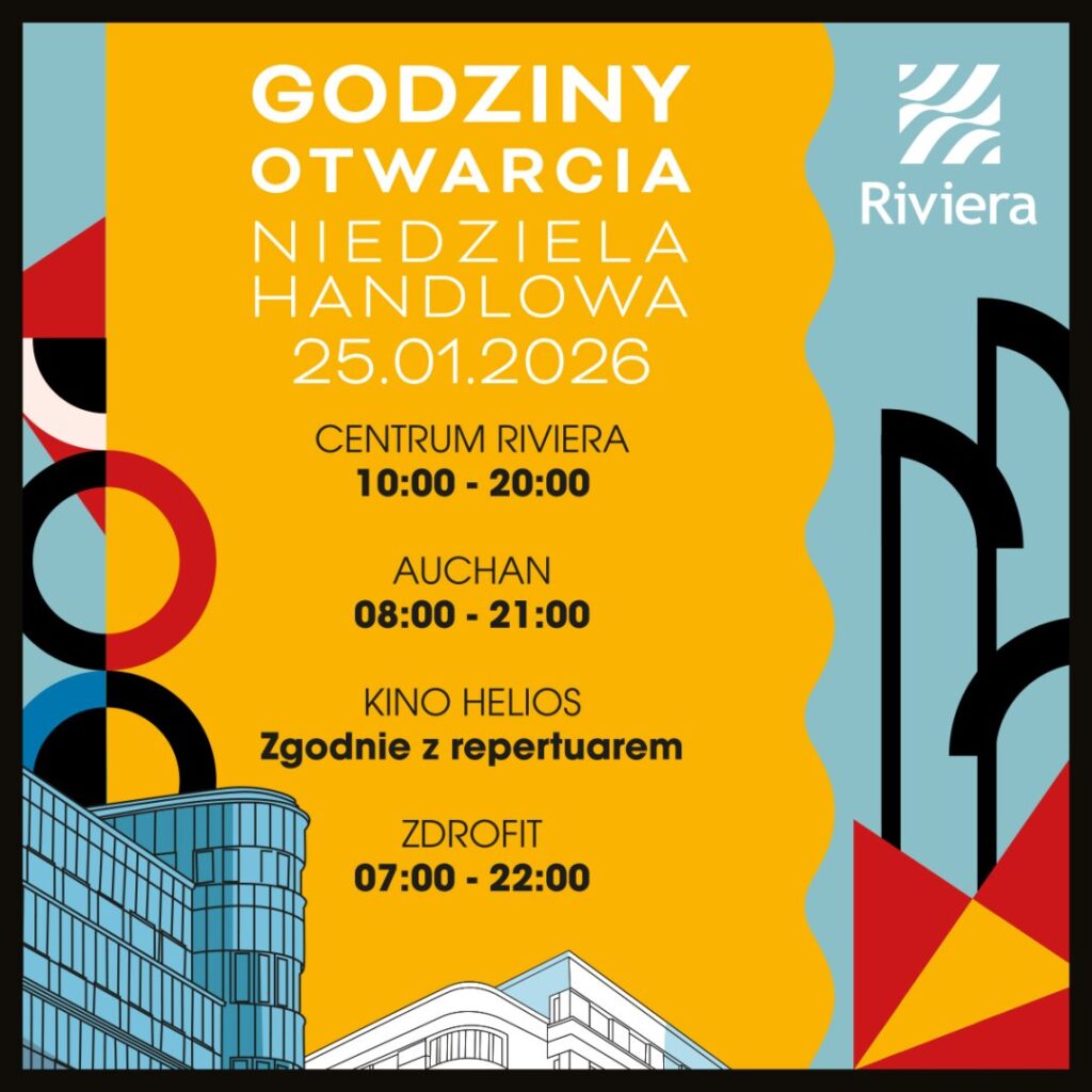 Plakat z godzinami otwarcia Centrum Riviera na niedzielę handlową.