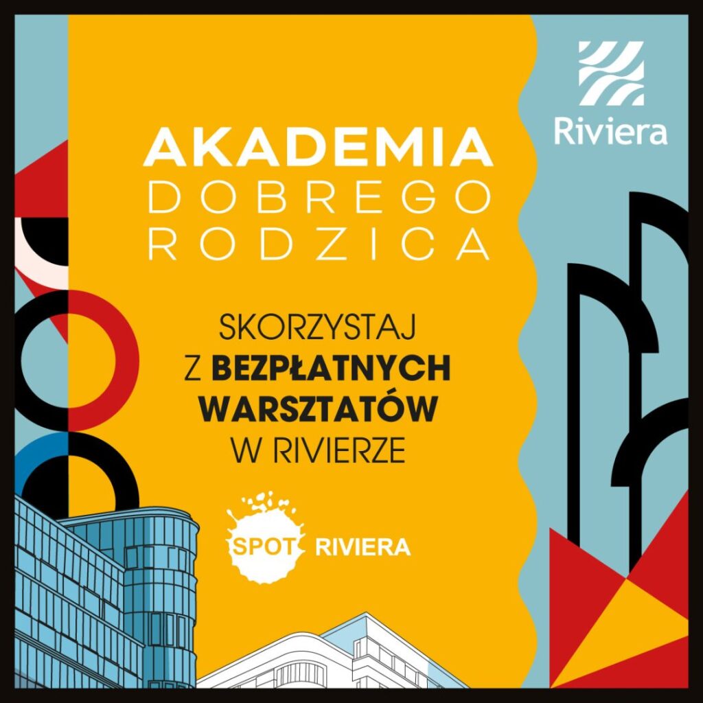 Plakat promujący bezpłatne warsztaty dla rodziców w Centrum Riviera.