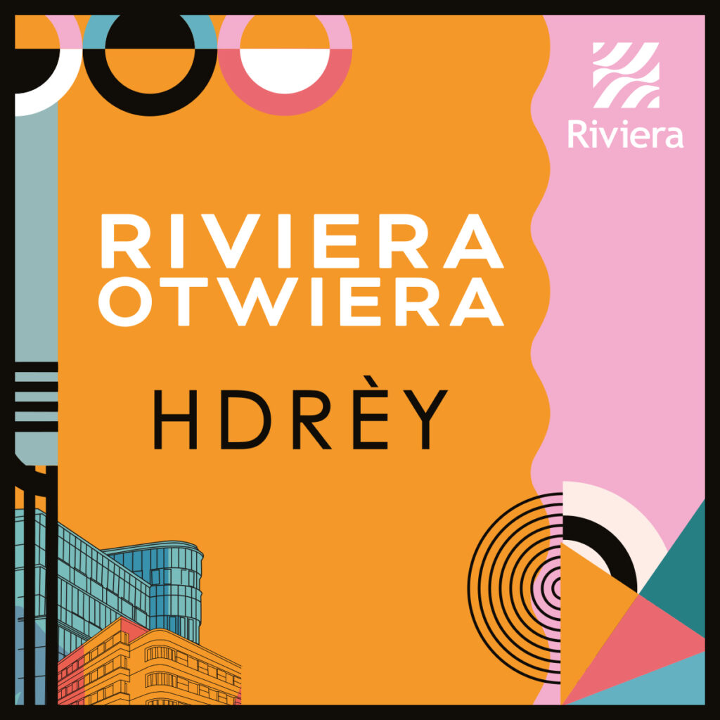 RIVIERA OTWARCIE HDRÈY promocje www:post IG x px